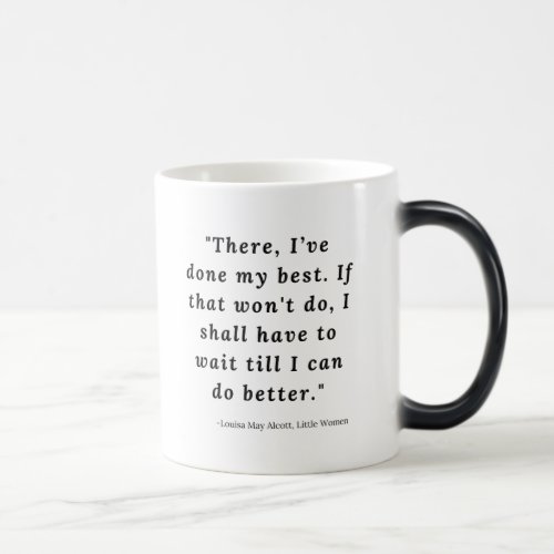 Louisa May Alcott Little Women Quote 6 Magic Mug
