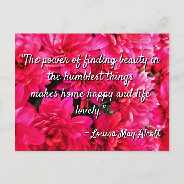 Louisa May Alcott Quote Humble Beauty  Postcard (Front)