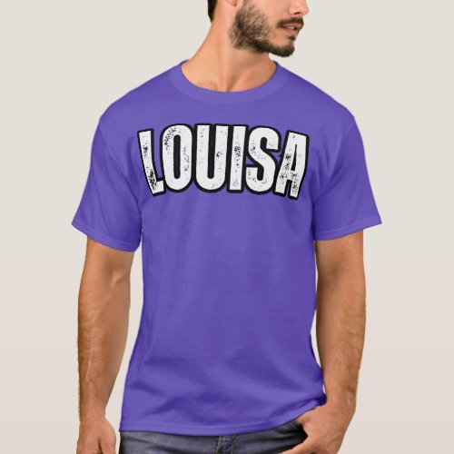 Louisa Name Gift Birthday Holiday Anniversary T_Shirt