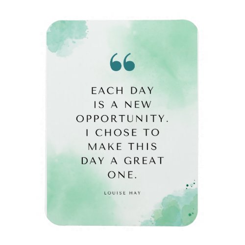 Louise Hay Quote  Each Day is a New Opportunity  Magnet