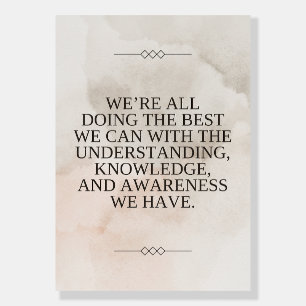 Louise Hay Quote - The Best we Can Foam Board