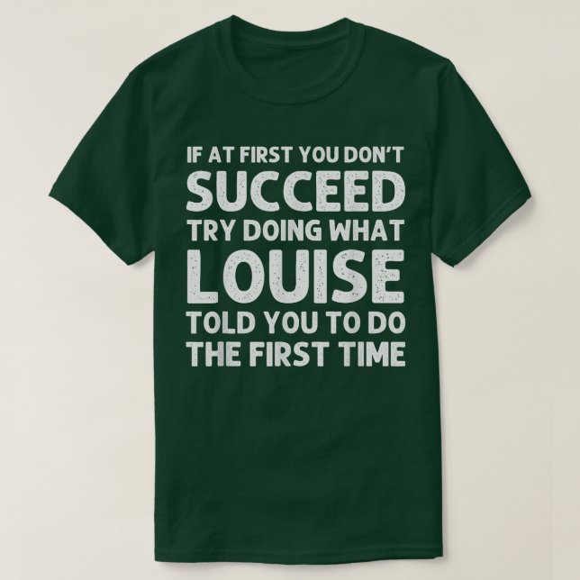 LOUISE Name Personalized Birthday Funny Christmas  T-Shirt (Design Front)