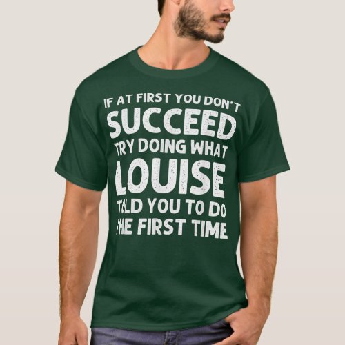 LOUISE Name Personalized Birthday Funny Christmas  T_Shirt