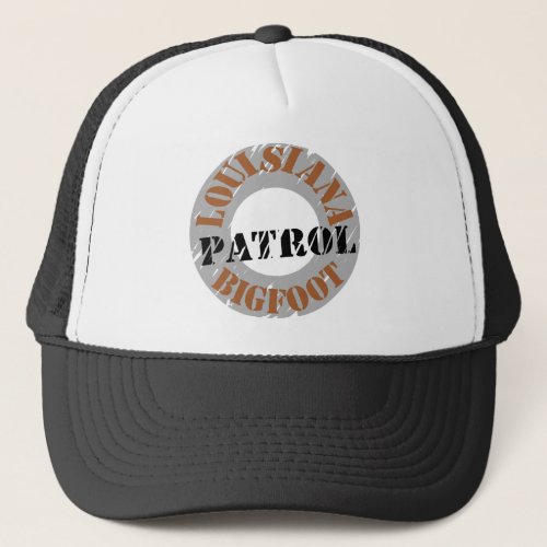 Louisiana Bigfoot Sasquatch Patrol Team Trucker Hat