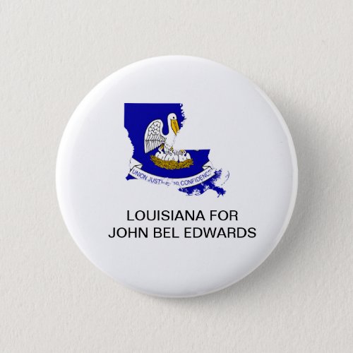 LOUISIANA for JOHN BEL EDWARDS SENATE Button