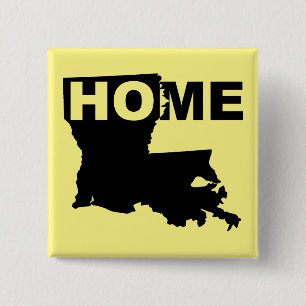 Louisiana Home Away From State Button Badge Pin