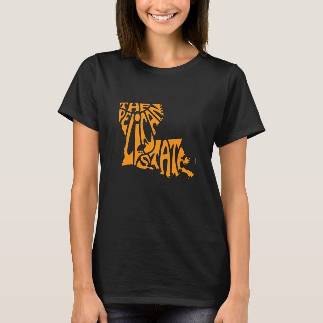 Louisiana La Us State Shape Motto T-Shirt (Front)