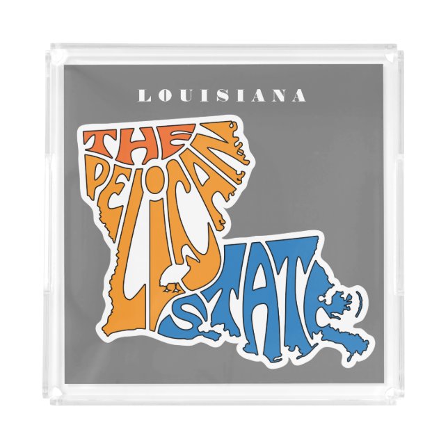 Louisiana Nickname Word Art Acrylic Tray (Front)
