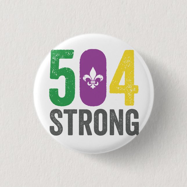 Louisiana Strong 504 NOLA Strong Mardi Gras  Button (Front)