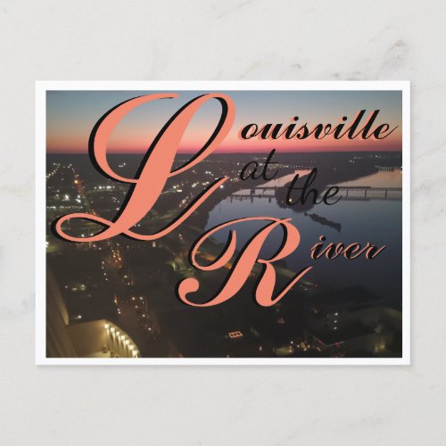 Louisville at the River Postcard
