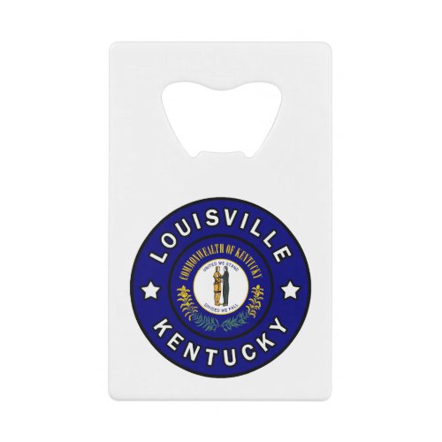 Louisville Kentucky Credit Card Bottle Opener