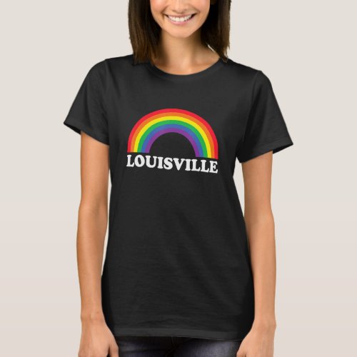 Louisville Rainbow LGBTQ Gay Pride Lesbians Queer T_Shirt
