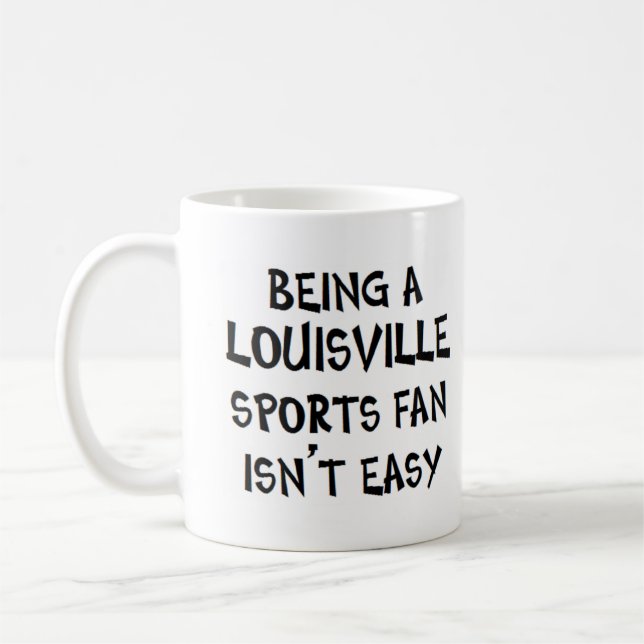 louisville sports fan, being coffee mug (Left)