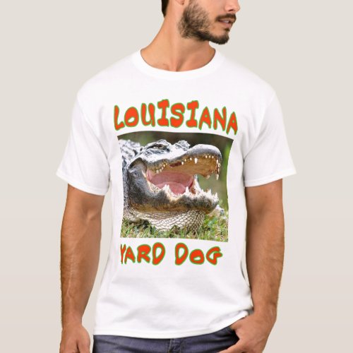 LOUSIANA YARD DOG T_Shirt