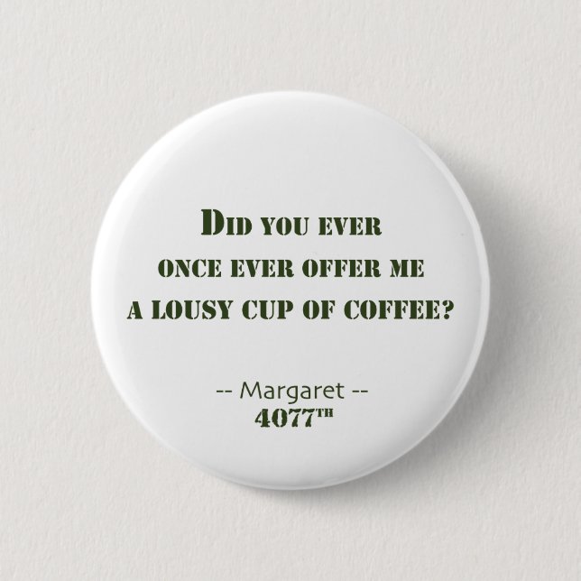 Lousy Cup of Coffee Button (Front)