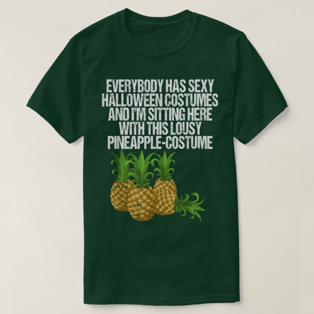Lousy Pineapple Costume Funny Easy Fruits Hallowee T-Shirt (Design Front)