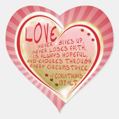 LOVE 1 Corinthians 13 7 NLT  ENDURES Heart Sticker