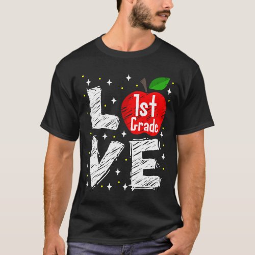 Love 1st Grade Apple Funny Back To School Teacher  T_Shirt