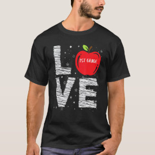 Love 1st Grade Cool First Day Of School Student Te T-Shirt
