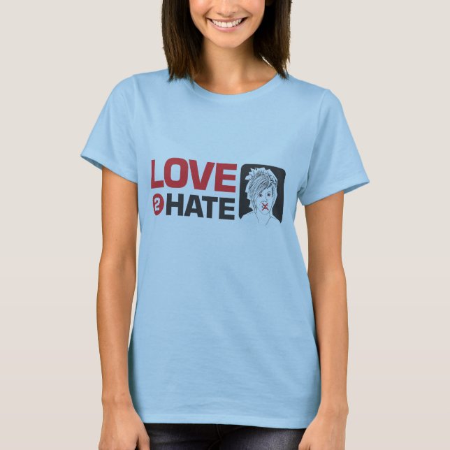love 2 hate kate T-Shirt (Front)