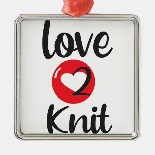 love 2 Knit ornament