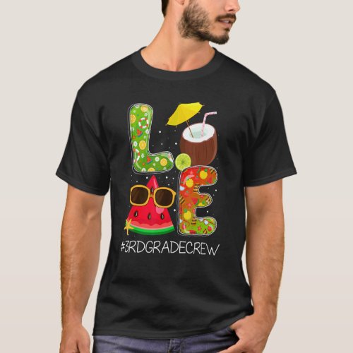 Love 3rd Grade Crew Off Duty Summer Vibes Beach Su T_Shirt