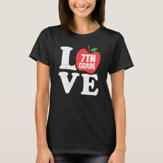 Love 7th Grade Apple Seventh Grader Student Teache T-Shirt