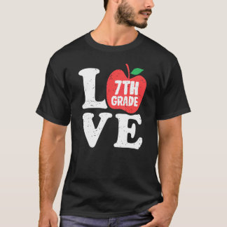 Love 7th Grade Apple Seventh Grader Student Teache T-Shirt