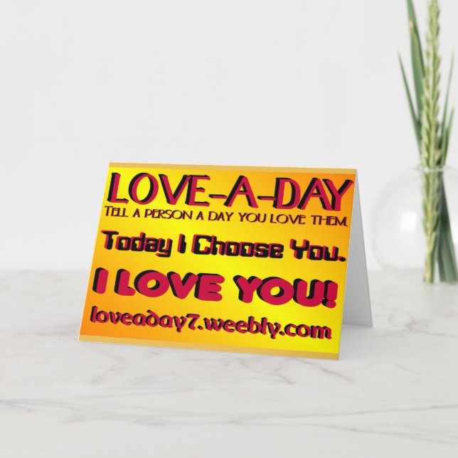 Love A Day Greeting Card (Front)