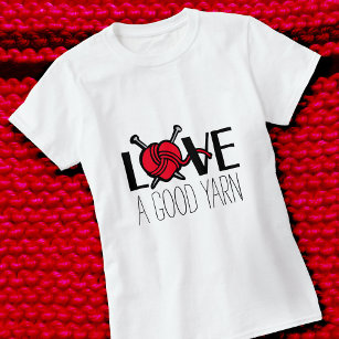 Love a good yarn knitting red slogan t-shirt
