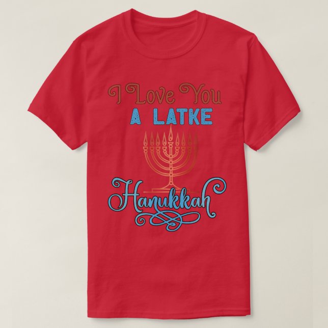 Love A Latke Hanukkah Menorah Nine Candles Funny P T-Shirt (Design Front)