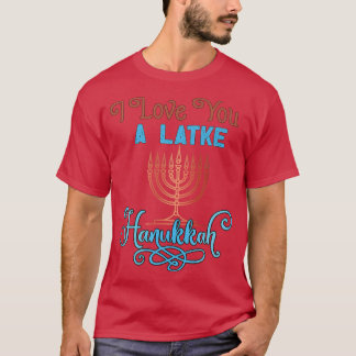 Love A Latke Hanukkah Menorah Nine Candles Funny P T-Shirt