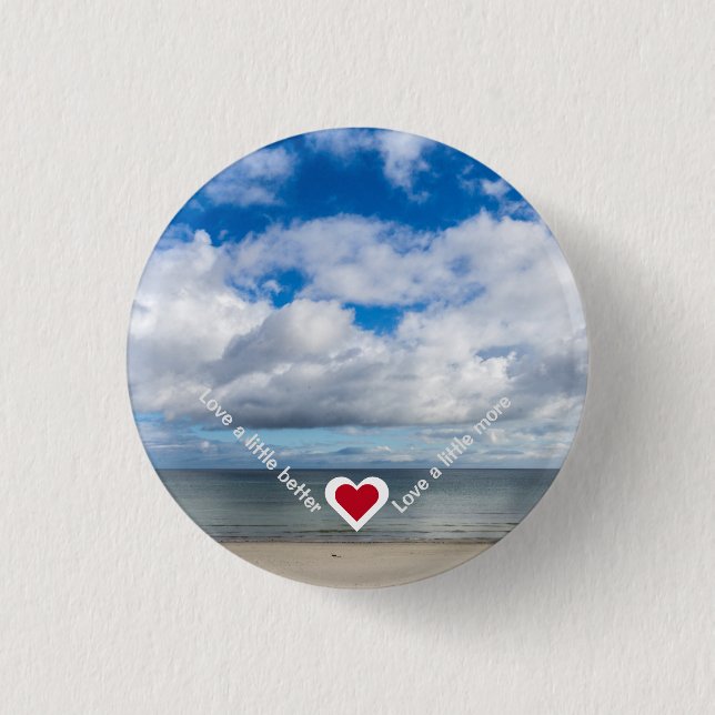 Love a little better / more Heart Recovery Slogan Button (Front)