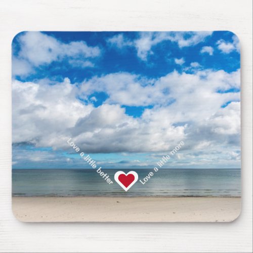 Love a little better  more Heart Recovery Slogan Mouse Pad