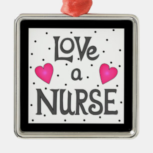 Love a Nurse Hand Lettered Words Metal Ornament