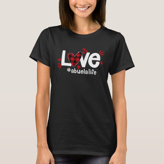 LOVE Abuela Life Buffalo Plaid Red Flannel Heart V T-Shirt (Front)