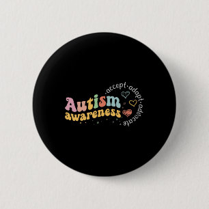 Love Accept Adapt Advocate Autism Awareness Teache Button