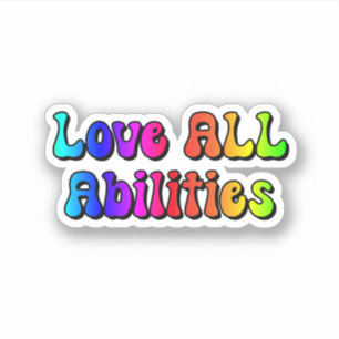 Love ALL Abilities Rainbow Typography Sticker