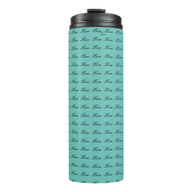 Love all around thermal tumbler (Front)