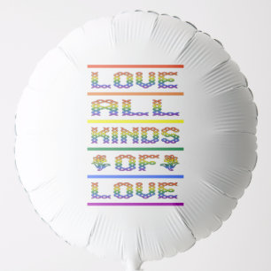 Love All Kinds of Love Balloon