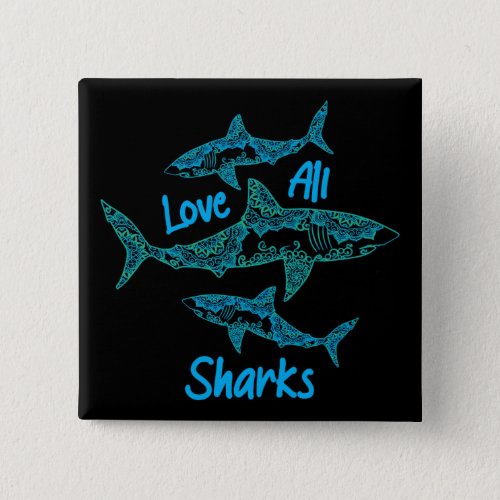Love All Sharks Button