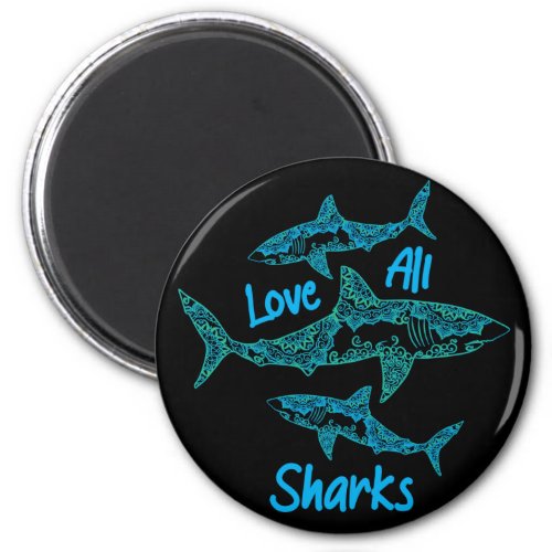 Love All Sharks Magnet