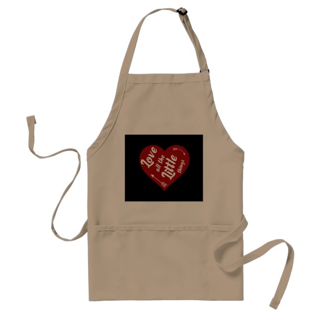 love all the little things design adult apron (Front)