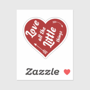 love all the little things design sticker