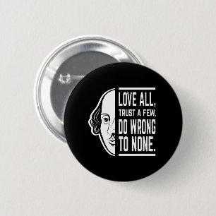 Love All Trust A Few Shakespeare Quote Thespian Button