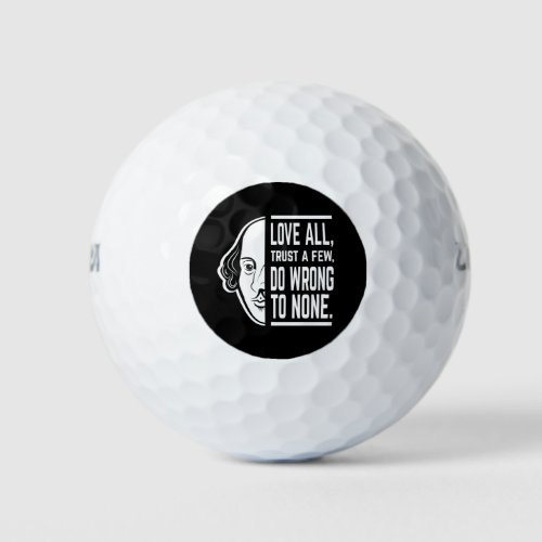 Love All Trust A Few Shakespeare Quote Thespian Golf Balls