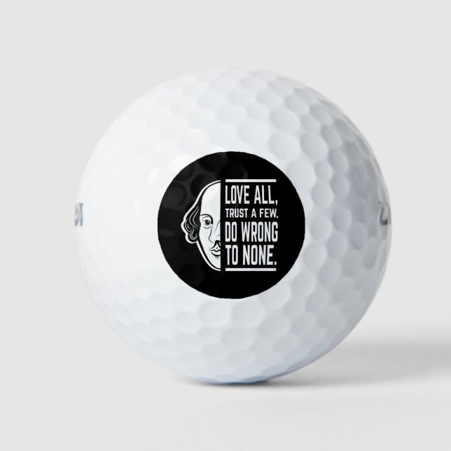 Love All Trust A Few Shakespeare Quote Thespian Golf Balls (Front)