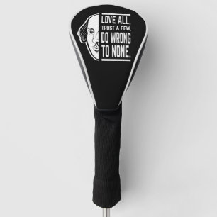 Love All Trust A Few Shakespeare Quote Thespian Golf Head Cover