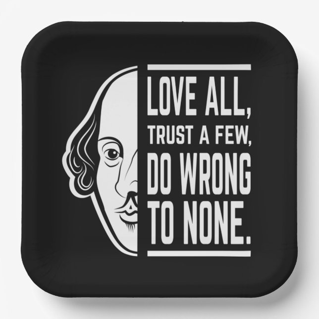 Love All Trust A Few Shakespeare Quote Thespian Paper Plates (Front)
