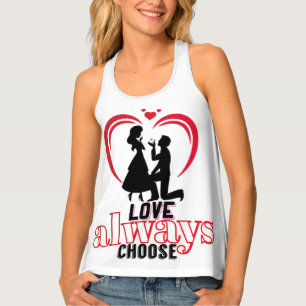 Love Always Choose Women's Tank Top – Romantic Pro